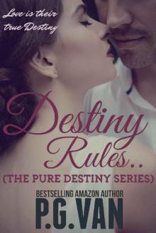 Destiny Rules..