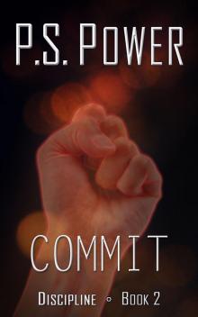 Commit (Discipline Book 2) Commit (Discipline Book 2)