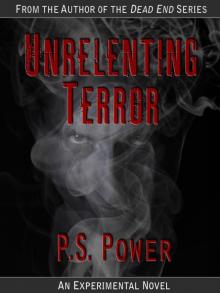 Unrelenting Terror