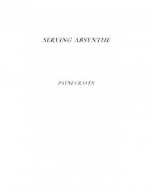 Serving Absynthe