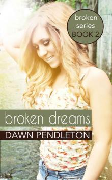 Broken Dreams (Broken Series)