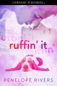 Ruffin' It Ruffin' It