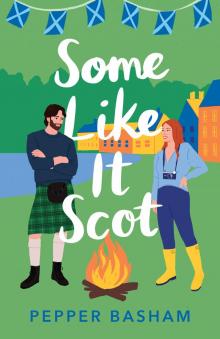 Some Like It Scot Some Like It Scot