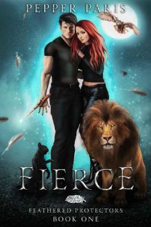 Fierce: Feathered Protectors: # 1 Fierce: Feathered Protectors: # 1