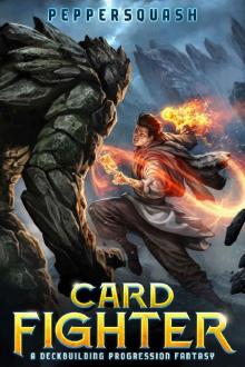 Card Fighter: A Deckbuilding Progression Fantasy