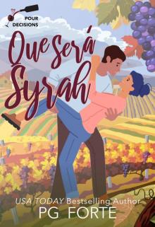 Que Será, Syrah
