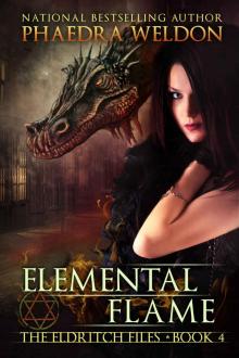 Elemental Flame (The Eldritch Files Book 4) Elemental Flame (The Eldritch Files Book 4)