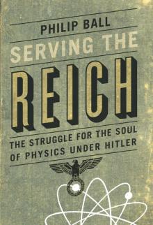 Serving the Reich Serving the Reich