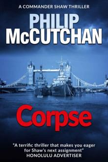 Corpse (Commander Shaw Book 15) Corpse (Commander Shaw Book 15)