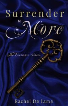 Surrender to More Surrender to More