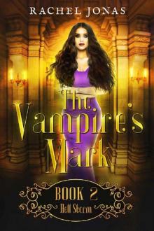 The Vampire's Mark 2: Hell Storm (Reverse Harem Romance) The Vampire's Mark 2: Hell Storm (Reverse Harem Romance)