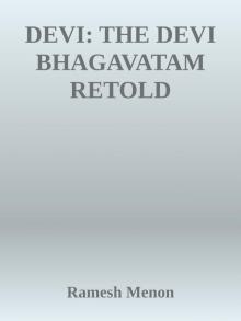 DEVI: THE DEVI BHAGAVATAM RETOLD