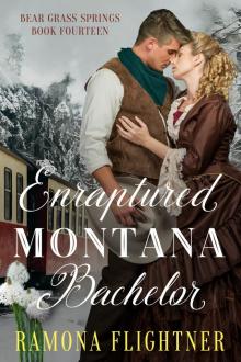 Enraptured Montana Bachelor: Bear Grass Springs, Book Fourteen