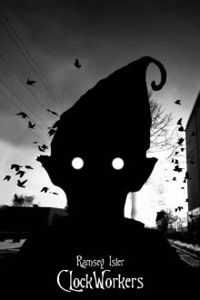 Clockworkers Clockworkers