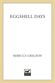 Eggshell Days