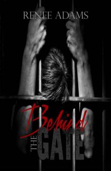 Behind the Gate