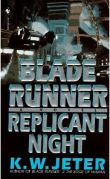K. W. Jeter - Bladerunner 03 K. W. Jeter - Bladerunner 03
