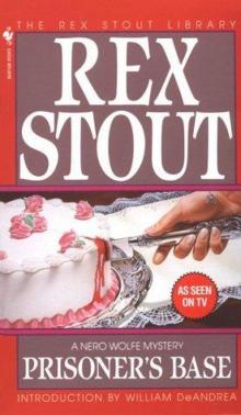 Rex Stout - Nero Wolfe 20 - Prisoner's Base