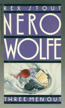 Rex Stout - Nero Wolfe 24 - Three Men Out