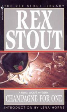 Rex Stout - Nero Wolfe 30 - Champagne for One