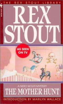 Rex Stout - Nero Wolfe 38 - The Mother Hunt