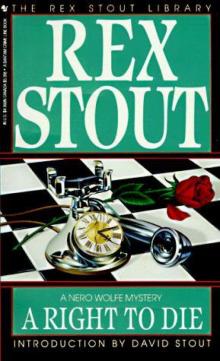 Rex Stout - Nero Wolfe 39 - A Right to Die