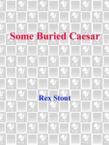 Some Buried Caesar (Nero Wolfe Mysteries)