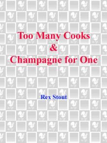 Too Many Cooks/Champagne for One