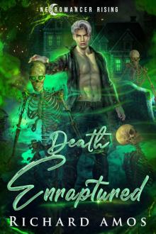 Death Enraptured (Necromancer Rising Book 2)