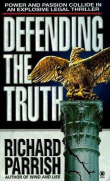 Defending the Truth Defending the Truth