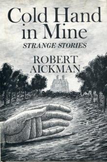 Cold Hand in Mine Cold Hand in Mine