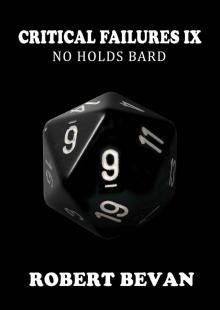 Critical Failures IX