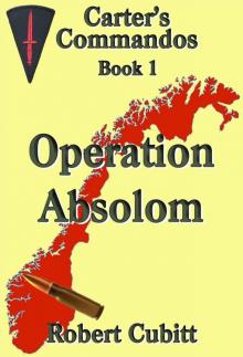 Operation Absolom (Carter's Commandos Book 1)