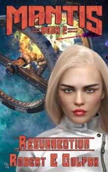 Resurrection (Mantis Book 2)