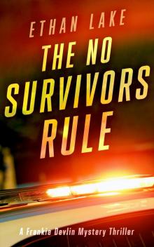 The No Survivors Rule
