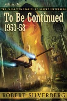 To Be Continued To Be Continued