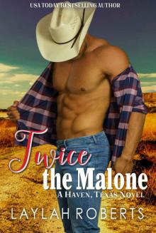 Twice the Malone Twice the Malone