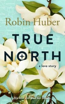 True North True North