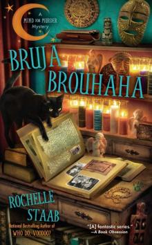 Bruja Brouhaha Bruja Brouhaha