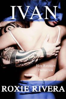 Ivan (Her Russian Protector #1)