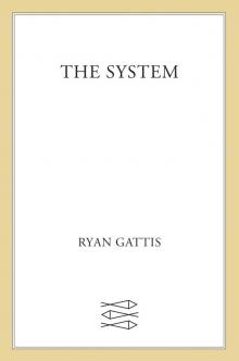 The System