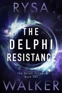The Delphi Resistance (The Delphi Trilogy Book 2) The Delphi Resistance (The Delphi Trilogy Book 2)