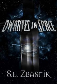 Dwarves in Space Dwarves in Space