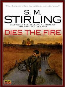 Dies the Fire Dies the Fire