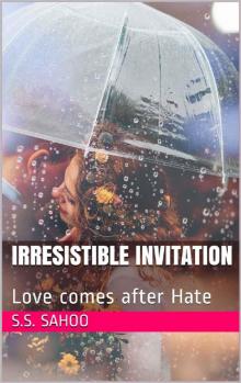 Irresistible Invitation: Love comes after Hate