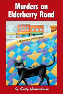 Murders on Elderberry Road: A Queen Bees Quilt Mystery