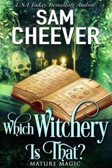 Which Witchery Is That? Which Witchery Is That?