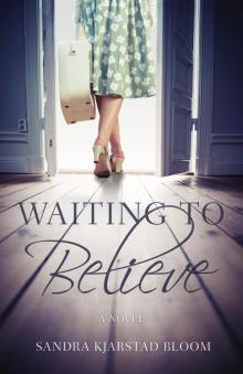 Waiting to Believe