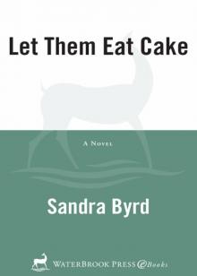 Let Them Eat Cake