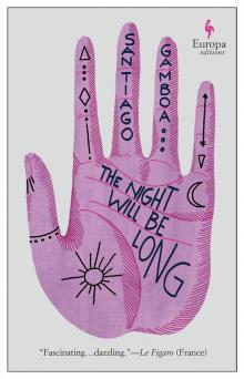 The Night Will Be Long The Night Will Be Long